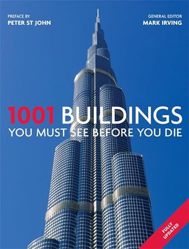 1001 Buildings You Must See Before You Die: Preface by Peter St. John